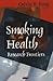 Smoking and Health: Research Frontiers