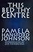 This Bed Thy Centre