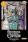 Importance of Being Earnest the Graphic Novel: Original Text