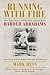 Running with Fire: The True Story of Chariots of Fire Hero Harold Abrahams