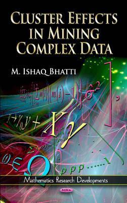 Cluster Effects in Mining Complex Data (Mathematics Research Developments)