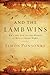 And the Lamb Wins: Why the End of the World Is Really Good News