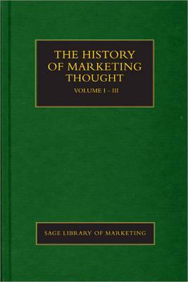 The History of Marketing Thought (SAGE Library in Marketing)