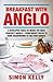 Breakfast With Anglo by Simon Kelly