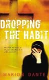 Dropping the Habit by Marion Dante