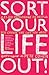 Sort Your Life Out: A 21-Da...