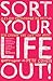 Sort Your Life Out by Pete Cohen