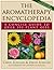 The Aromatherapy Encyclopedia: A Concise Guide to Over 395 Plant Oils [2nd Edition]