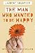 The Man Who Wanted to Be Happy by Laurent Gounelle