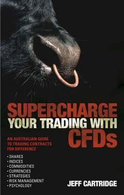 SuperchargeYour Trading with CFDS: An Australian Guide to Trading Contracts for Difference