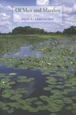 Of Men and Marshes (Bur Oak Book)