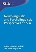 Neurolinguistic and Psycholinguistic Perspectives on SLA