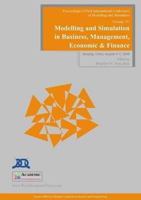 Modelling and Simulation in Business, Management, Economics and Finance (v. 4)