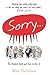 Sorry: The Hardest Word and...