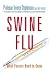 Swine Flu - What Parents Ne...