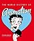 The World History of Animation /anglais by CAVALIER STEPHEN/CHO