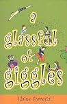 Glassful of Giggles