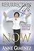 Resurrection Life Now!: How...