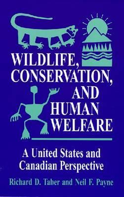 Wildlife, Conservation, and Human Welfare: A United States and Canadian Perspective
