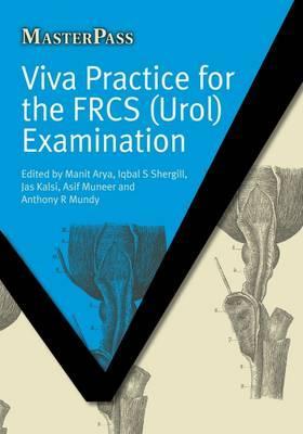Viva Practice for the FRCS(Urol) Examination (MasterPass)