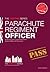 Parachute Regiment Officer: Insider tips and advice on how to pass the Parachute Regiment Officer selection process (The Testing Series)