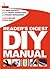 Reader's Digest DIY Manual: With Trade Secrets, Practical Money-Saving Fixes and Project Management.
