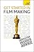 Get Started in Film Making (Teach Yourself)