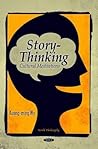 Story-Thinking: Cultural Meditations (World Philosophy)