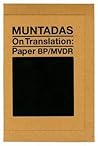 Muntadas: On Translation: Paper/BP MVDR Muntadas: On Translation: Paper/BP MVDR