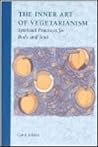 The Inner Art of Vegetarianism by Carol J. Adams