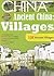 Ancient China: Villages, 108 Ancient Chinese Villages