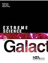 Extreme Science: From Nano to Galactic: Investigations for Grades 6-12 Extreme Science: From Nano to Galactic: Investigations for Grades 6-12