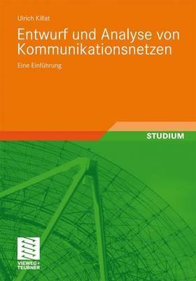 Entwurf und Analyse von Kommunikationsnetzen: Eine Einführung (German Edition)