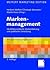 Markenmanagement: Identitätsorientierte Markenführung und praktische Umsetzung (German Edition)