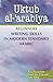 Uktub al-‘arabiya: Beginners Writing Skills in Modern Standard Arabic (Arabic Edition)