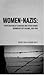 Women and Nazis: Perpetrators of Genocide and Other Crimes During Hitler's Regime, 1933-1945