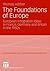 The Foundations of Europe: European Integration Ideas in France, Germany and Britain in the 1950s (Forschungen zur Europäischen Integration, 19)