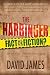 The Harbinger: Fact or Fiction?: Does Isaiah 9:10 Really Contain an Ancient Mystery That Holds the Secret to America's Future?