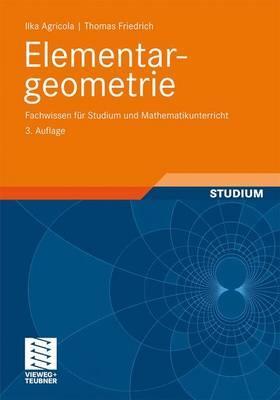Elementargeometrie: Fachwissen für Studium und Mathematikunterricht (German Edition)