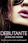 Debutante by Madeline Moore