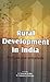 Rural Development in India: Policies and Initiatives