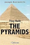 They built the Pyramids They built the Pyramids