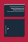 National Parliaments and European Democracy: A Bottom-up Approach to European Constitutionalism