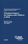 Nutrition Support for Infants and Children at Risk (Nestle Nutrition Workshop Series)