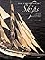 The Great Sailing Ships: The History of Sail from Its Origins to the Present