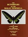 The butterflies of the Malay Peninsula The butterflies of the Malay Peninsula