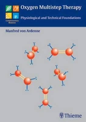 Oxygen Multistep Therapy: Physiological and Technical Foundations