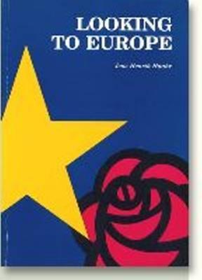 Looking to Europe: The EC Policies of the British Labour Party and the Danish SDP (Paperback)
