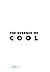 The Essence of Cool