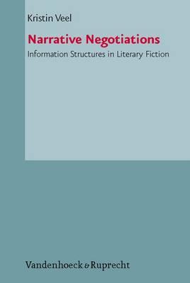Narrative Negotiations: Information Structures in Literary Fiction (Palaestra) (German Edition)